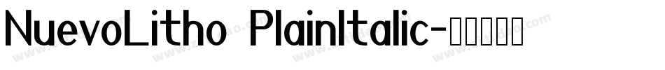NuevoLitho PlainItalic字体转换